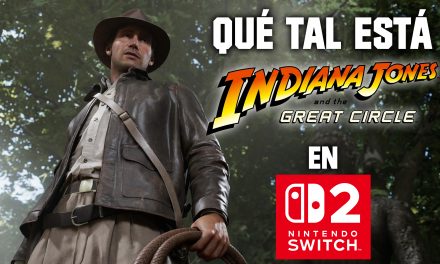 ¿Qué tal está Indiana Jones and the Great Circle en Switch 2?