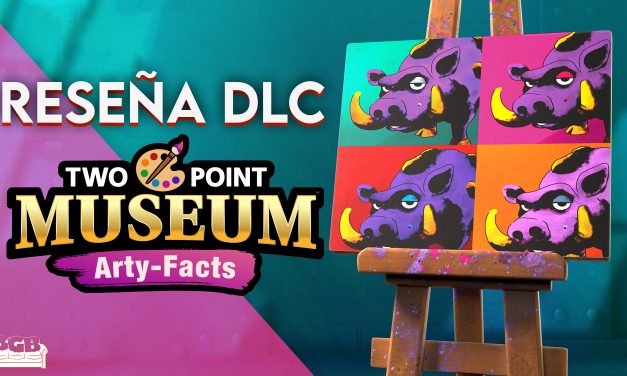Reseña DLC Two Point Museum: Arty-Facts – Un agregado un tanto convencional