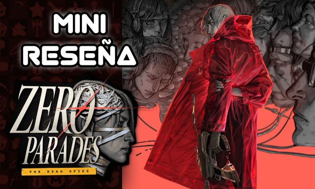 Mini Reseña ZERO PARADES: For Dead Spies – Un gran juego bajo la sombra de la controversia