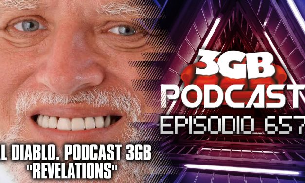 Podcast: Episodio 657, Al diablo. Podcast 3GB «Revelations»