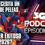 Podcast: Episodio 658, ¿Qué necesita un juego de peleas para ser exitoso en 2026?