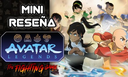 Mini Reseña Avatar Legends: The Fighting Game – ¡La unión de los 4 elementos es grandiosa!