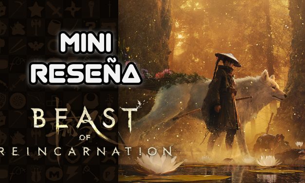 Mini Reseña Beast of Reincarnation – Un tropezado experimento