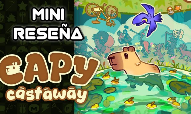 Mini Reseña Capy Castaway – Relajación sin muchas complicaciones