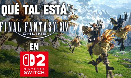 Impresiones Final Fantasy XIV en Switch 2 – Déjanos caer en la tentación