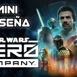 Mini Reseña Star Star Wars Zero Company – XCOM en una galaxia muy, muy lejana…