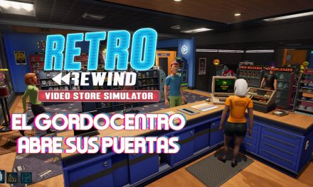Retro Rewind – ¡El Gordocentro abre sus puertas!